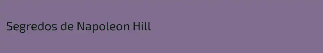 Segredos de Napoleon Hill